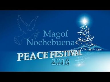 Magof Nochebuena Peace Festival, 12-03-16