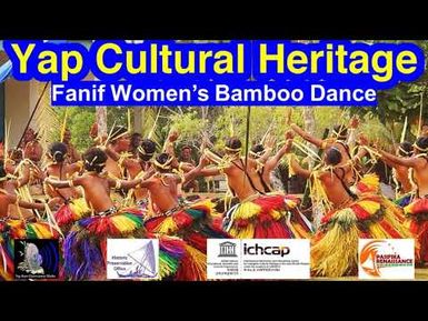 Fanif Women's Bamboo Dance, Yap