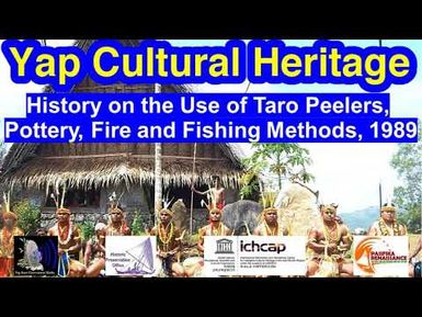 History on the Use of Taro Peelers, Pottery, Fire and Fishing Methods, Yap, 1989