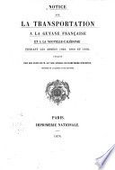 Notice sur la transportation à la Guyane Française et à la Nouvelle-Calédonie pendant les années 1868, 1869 et 1870