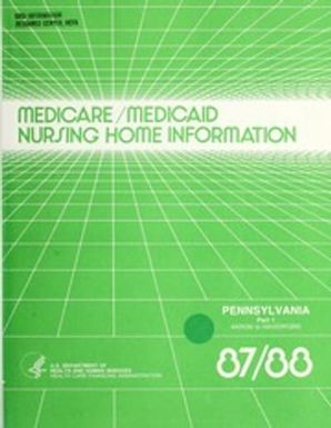 Medicare/Medicaid nursing home information, 1987-1988