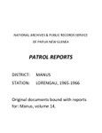 Patrol Reports. Manus District, Lorengau, 1965 - 1966