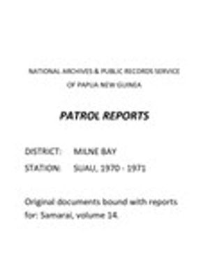 Patrol Reports. Milne Bay District, Suau, 1970 - 1971