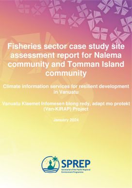 Fisheries Sector Case Study Site Assessment Report for Nalema community and Tomman Island Community