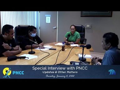 Special Interview w/PNCC Updates & Other Matters (01/06/2022)