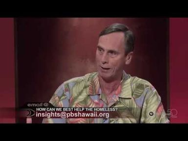 How Can We Best Help the Homeless? | Insights on PBS Hawai'i