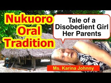 Tale of a Disobedient Girl and Her Parents, Nukuoro