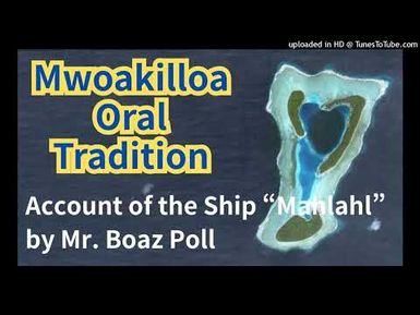 Account of the Ship "Mahlahl", Mwoakilloa