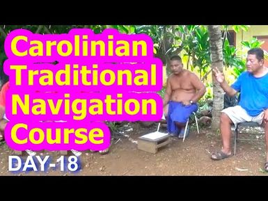 Day 18, Carolinian Traditional Navigation Course