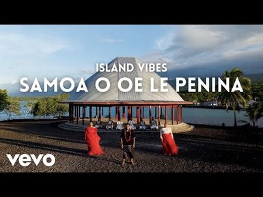 Island Vibes - Samoa o oe le Penina