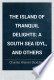 The island of tranquil delights : a South Sea idyl, and others