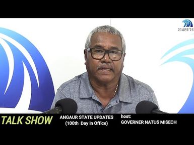 Angaur State - 100 Days Updates (Gov. Ucheldikes Natus) (21APR25)