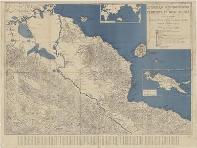 Lutheran mission Madang in Territory of New Guinea / compiled and drawn by John F. Mager