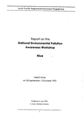 Report on the National Environmental Pollution Awareness Workshop, Niue, held in Niue on 28 September - 2 October 1992