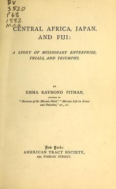 Central Africa, Japan and Fiji: a story of missionary enterprise, trials and triumphs