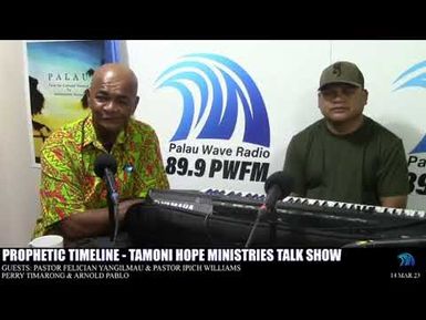 TAMONI HOPE MINISTRIES PROPHETIC TIMELINE (14 MAR 23)