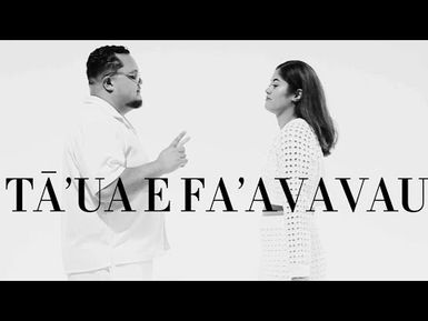 Raymah x Shaelyn - Tā'ua E Fa'avavau