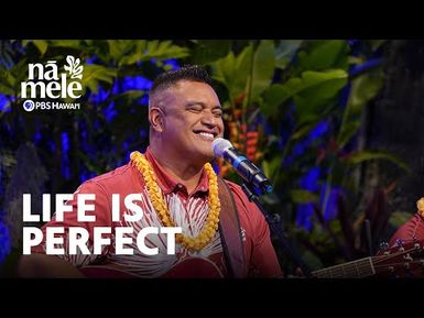 Joshua Kahula & Nuff Sedd - Life is Perfect | Nā Mele