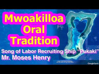 Song of the Labor Recruiting Ship "Pukaki", Mwoakilloa