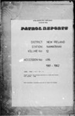 Patrol Reports. New Ireland District, Namatanai, 1961 - 1962