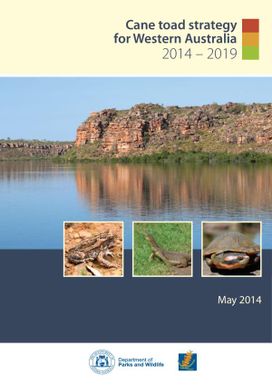 Cane toad strategy for Western Australia 2014 to 2019