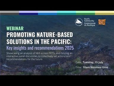Webinar: Promoting Nature-based Solutions in the Pacific – Key Insights and Recommendations 2025