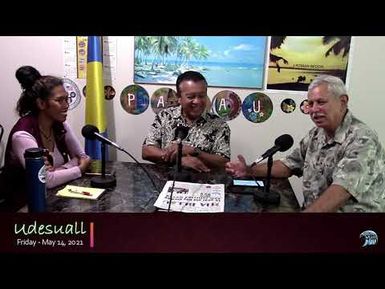 Udesuall Program Ft. Adelbai ra Tang Alan Seid ( May 14, 2021)