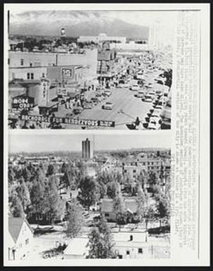 A destructive, death-dealing earthquake "disastrous" proportions destroyed nearly half the downtown section of Anchorage late 3/27 and triggered a 15-foot tidal wave which raced toward Hawaii. Reports from the area indicate hundreds of persons may have been killed. The downtown section of Anchorage is shown (top) in the 1958 file photo. residential section of the city is shown at bottom in a 1952 filer.