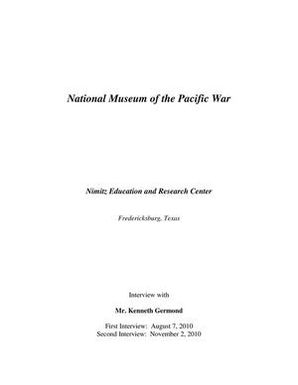 Oral History Interview with Kenneth Germond, {2010-08-07,2010-11-02}