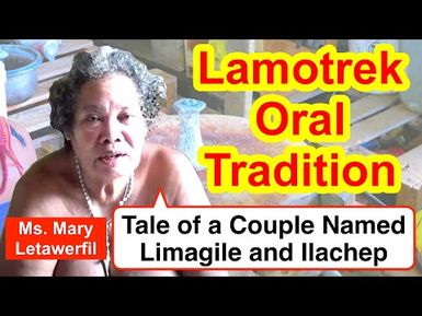 Tale of a Couple Named Limagile and Ilachep, Lamotrek