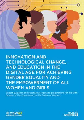 Innovation and Technological Change, and Education in the Digital Age for Achieving Gender Equality and the Empowerment of all Women and Girls