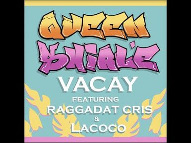 Queen Shirl'e ft Raggadat Cris & La Coco - Vacay