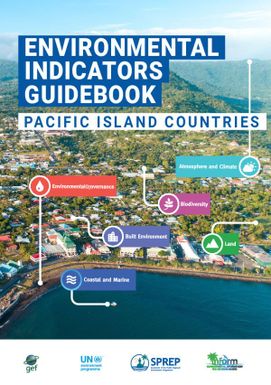 Environmental Indicators Guidebook: Pacific Island Countries.