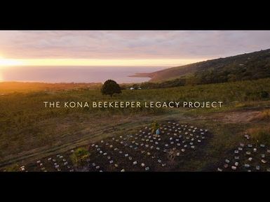 The Kona Beekeeper Legacy Project