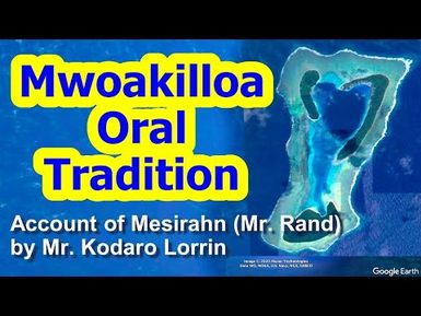 Account of Mesirahn (Mr. Rand), Mwoakilloa