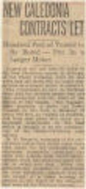 New Caledonia contracts let - hundred feet of tunnel to be bored - put in a larger motor Northwest history. Mining. Bids & contracts. 1920-09-27