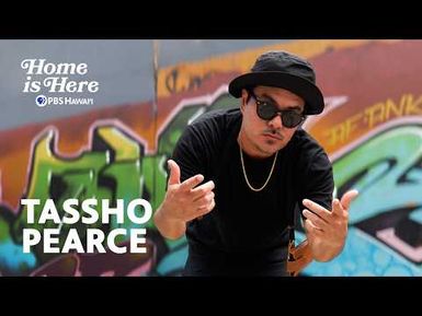 Tassho Pearce: Hawaiʻi's Hip-Hop Pioneer | Home is Here
