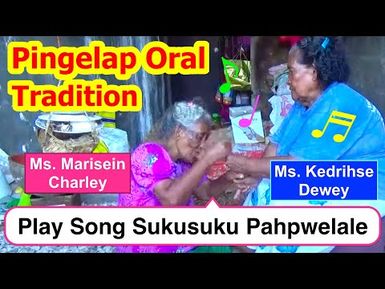 Play Song Sukusuku Pahpwelale, Pingelap