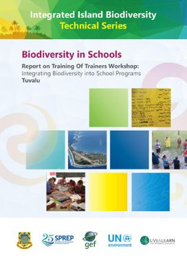 Biodiversity in Schools : Report on training of trainers workshop : Integrating biodiversity into school program Tuvalu