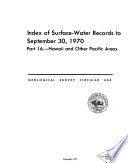 Index of surface-water records to September 30, 1970 Part 16, Hawaii and other Pacific areas