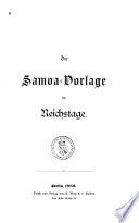 Die Samoa-Vorlage im Reichstage