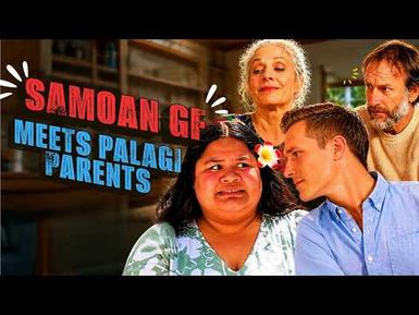 Samoan Girlfriend Meets Palagi Parents | Fresh Dramady