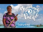 Gardiens du Pacifique S1 Ep01: Tabwena, Kiribati