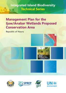 Management of plan for the Ijuw/Anabar wetlands proposed conservation area (PCA) - Republic of Nauru
