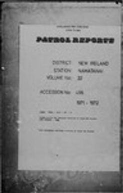 Patrol Reports. New Ireland District, Namatanai, 1971 - 1972