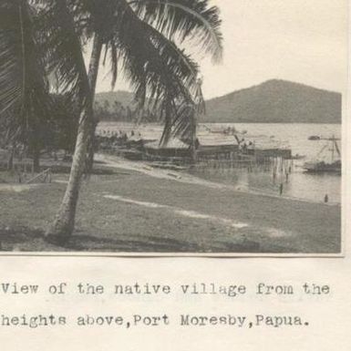 View of the native village from the heights above, Port Moresby, Papua New Guinea.