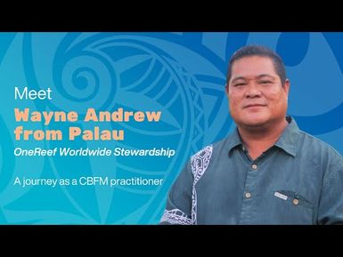 Wayne, from woodwork to waters | CBFM practitioners