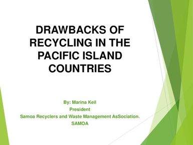Drawbacks of Recycling in the Pacific Island countries.