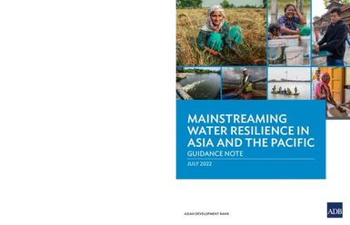 Mainstreaming Water Resilience in Asia and the Pacific: Guidance Note