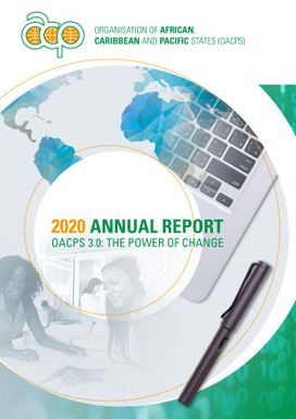 2020 Annual report - Organisation of African Caribbean and Pacific States (OACPS): The power of change